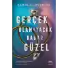Gerçek Olamayacak Kadar Güzel