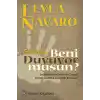 Gerçekten Beni Duyuyor musun?