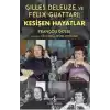 Gilles Deleuze ve Felix Guattari: Kesişen Hayatlar