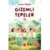 Gizemli Tepeler
