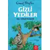 Gizli Yediler - Gizli Yediler Macerası