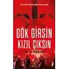 Gök Girsin Kızıl Çıksın