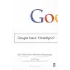 Google Nasıl Yönetiliyor?