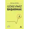 Görevimiz Başarmak