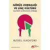 Görüş Zorbalığı ve Linç Kültürü-Uyumluluk ve Liberalizmin Geleceği