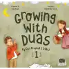 Growing With Duas Of Our Prophet (Saw) 1 (İngilizce)