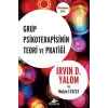 Grup Psikoterapisinin Teori ve Pratiği