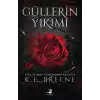 Güllerin Yıkımı