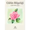 Gülün Bilgeliği