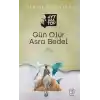 Gün Olur Asra Bedel