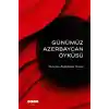 Günümüz Azerbeycan Öyküsü