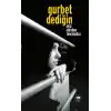 Gurbet Dediğin...