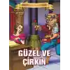 Güzel ve Çirkin - Bugünün Çocuklarına Masallar