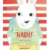 Hadi! Dedi Tavşan