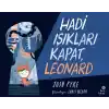 Hadi Işıkları Kapat, Leonard