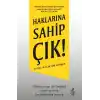 Haklarına Sahip Çık!