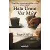 Hala Umut Var Mı?