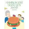 Hamburgere Dönüşen Anne