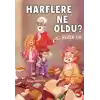 Harflere Ne Oldu?