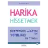 Harika Hissetmek