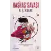Haşhaş Savaşı - Haşhaş Savaşı 1