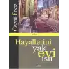 Hayallerini Yak Evi Isıt