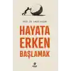 Hayata Erken Başlamak
