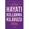 Hayatı Kullanma Kılavuzu