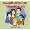 Hayatın Armağanı Prenses Kızım
