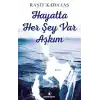 Hayatta Her Şey Var Aşkım