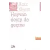 Hayvan Deyip de Geçme
