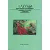 Hayyam Hayatı, Felsefesi Ve Gerçek Rubaileri