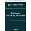 Heidegger, Bir Filozof, Bir Alman