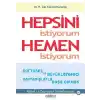 Hepsini İstiyorum Hemen İstiyorum