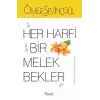 Her Harfi Bir Melek Bekler