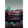 Her Hikâye Bir Fırsattır