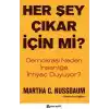 Her Şey Çıkar İçin Mi?