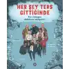 Her Şey Ters Gittiğinde
