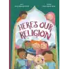 Here’s Our Religion (İngilizce)