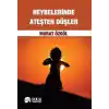 Heybelerinde Ateşten Düşler