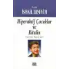 Hiperaktif Çocuklar ve Ritalin  Evet mi, Hayır mı?