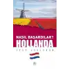 Hollanda - Nasıl Başardılar?