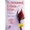 Hz. Muhammed (s.a.v.) Evinize Gelse...