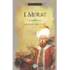 I. Murat - Padişahlar Serisi