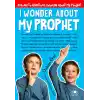 I Wonder About My Prophet