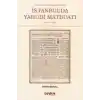 İbrahim Müteferrika Öncesi İstanbulda Yahudi Maybuatı