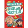 İcatlar Mucitler - Bir Dünya Bilgi