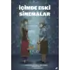 İçimde Eski Sinemalar