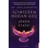 İçimizden Doğan Güç