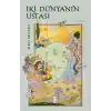 İki Dünyanın Ustası